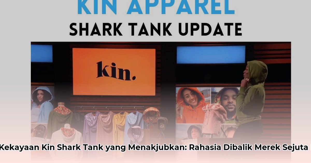 kin shark tank net worth